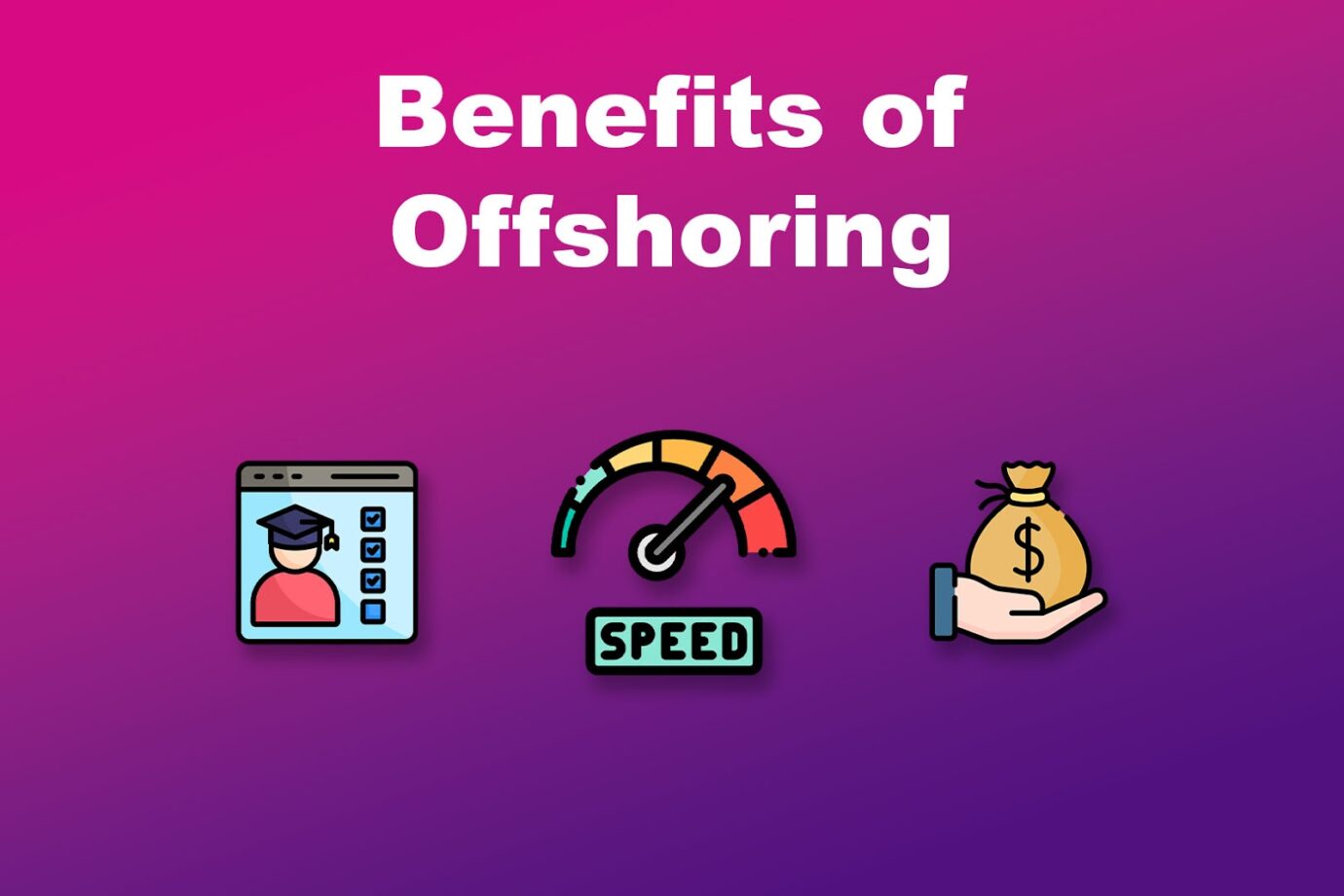 Benefits of Offshoring