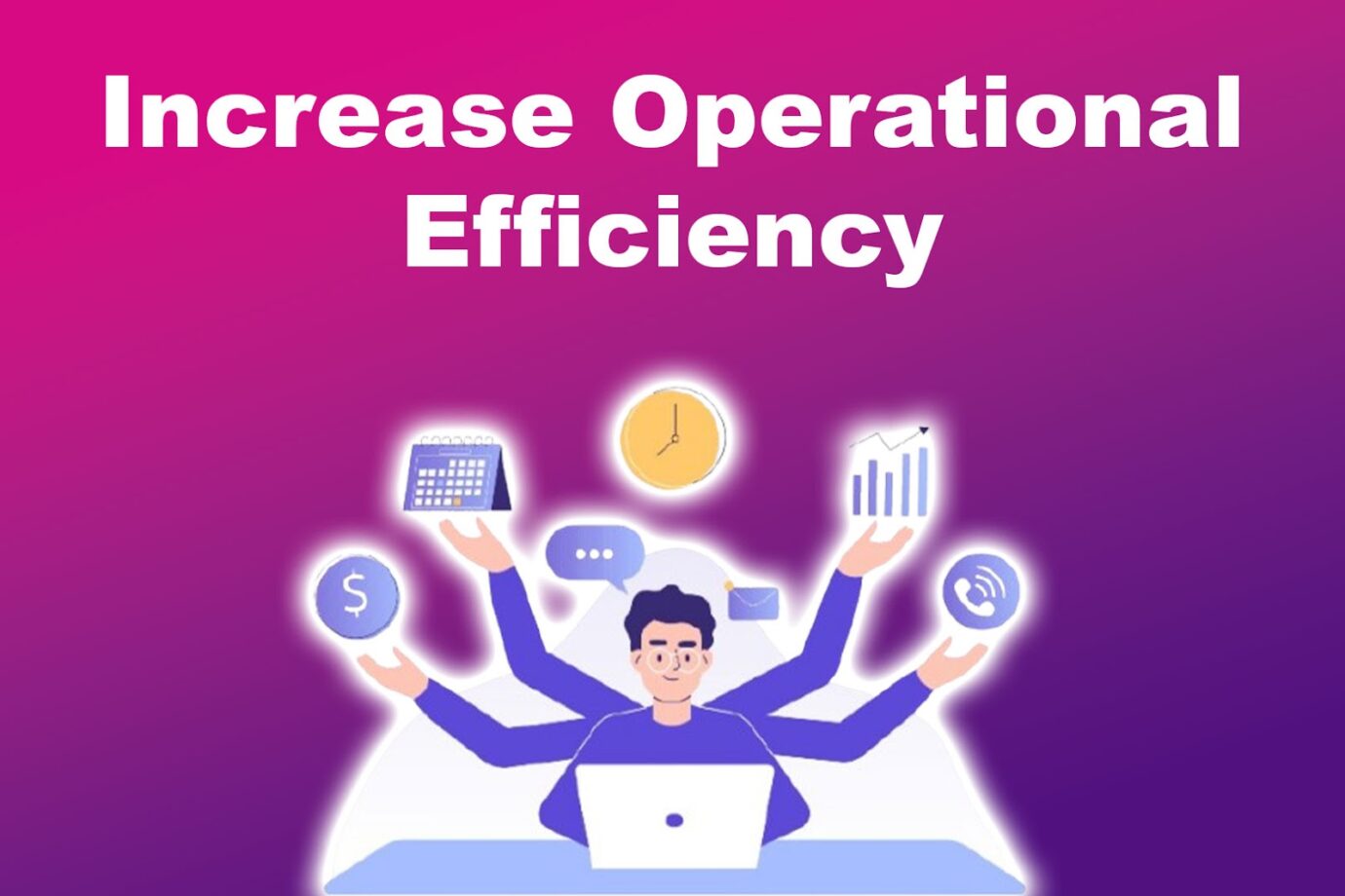 Reasons for Offshoring - Increase Operational Efficiency