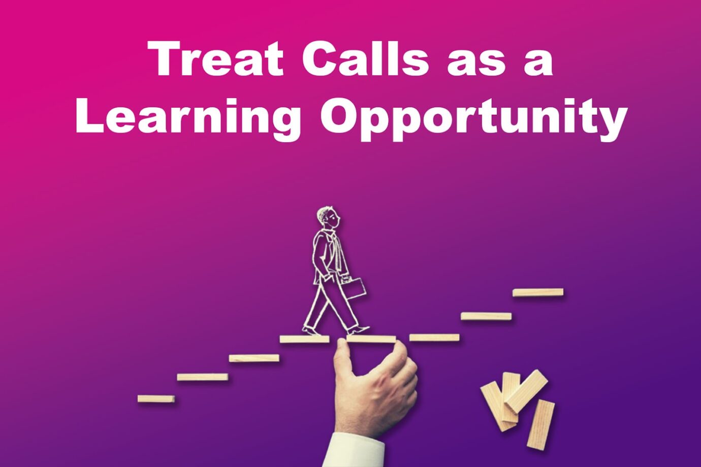 Treat Cold Calls as a Learning Opportunity