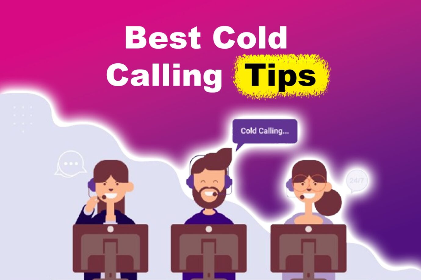 22 Best Cold Calling Tips [Convert Prospects to Customers]