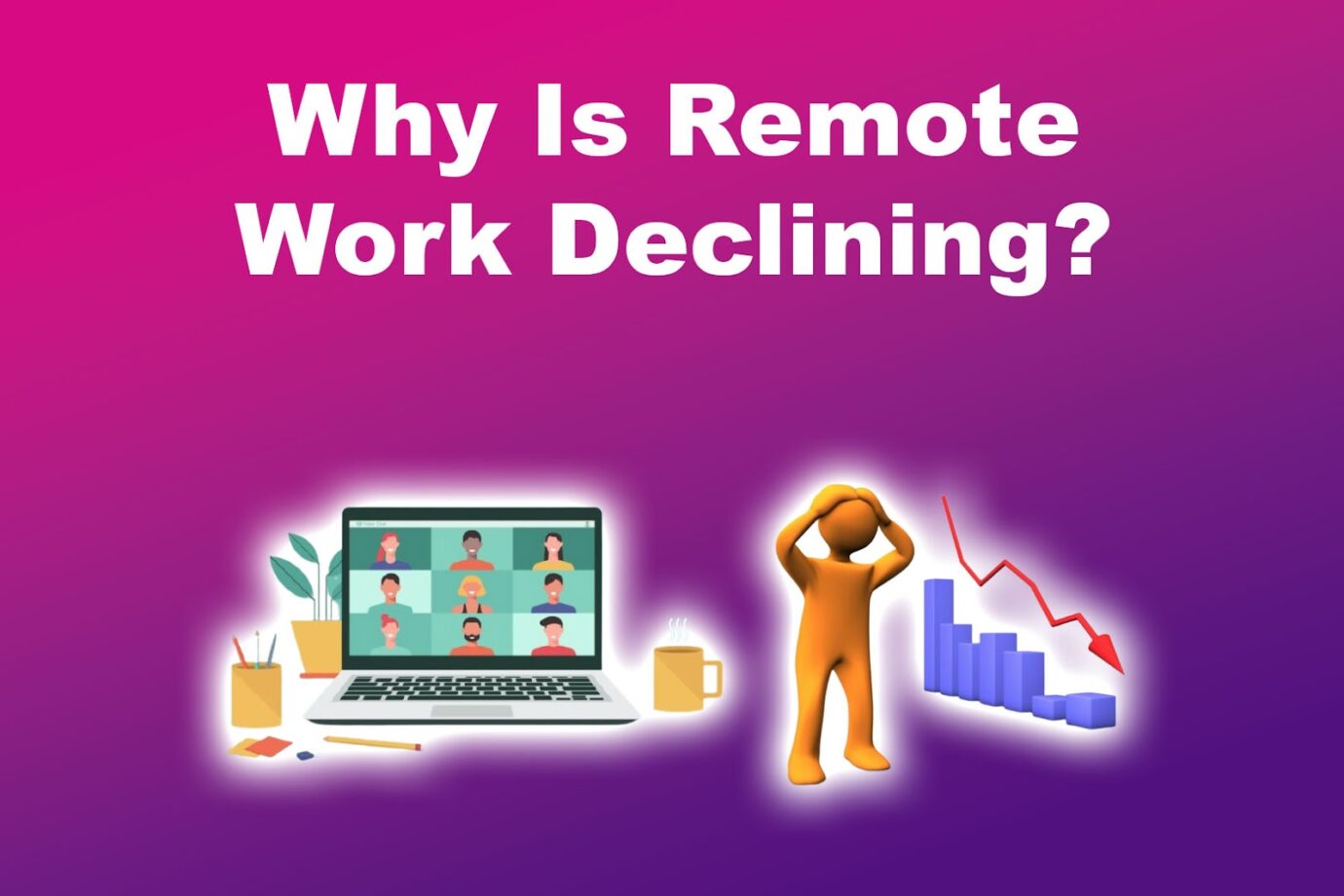 Why Is Remote Work Declining?