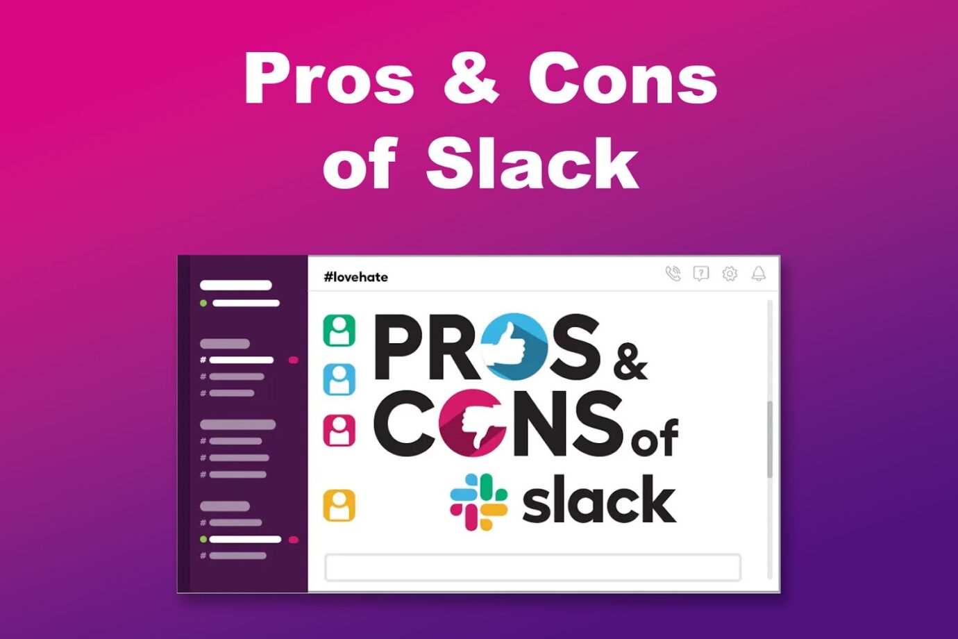 Pros and Cons of Slack