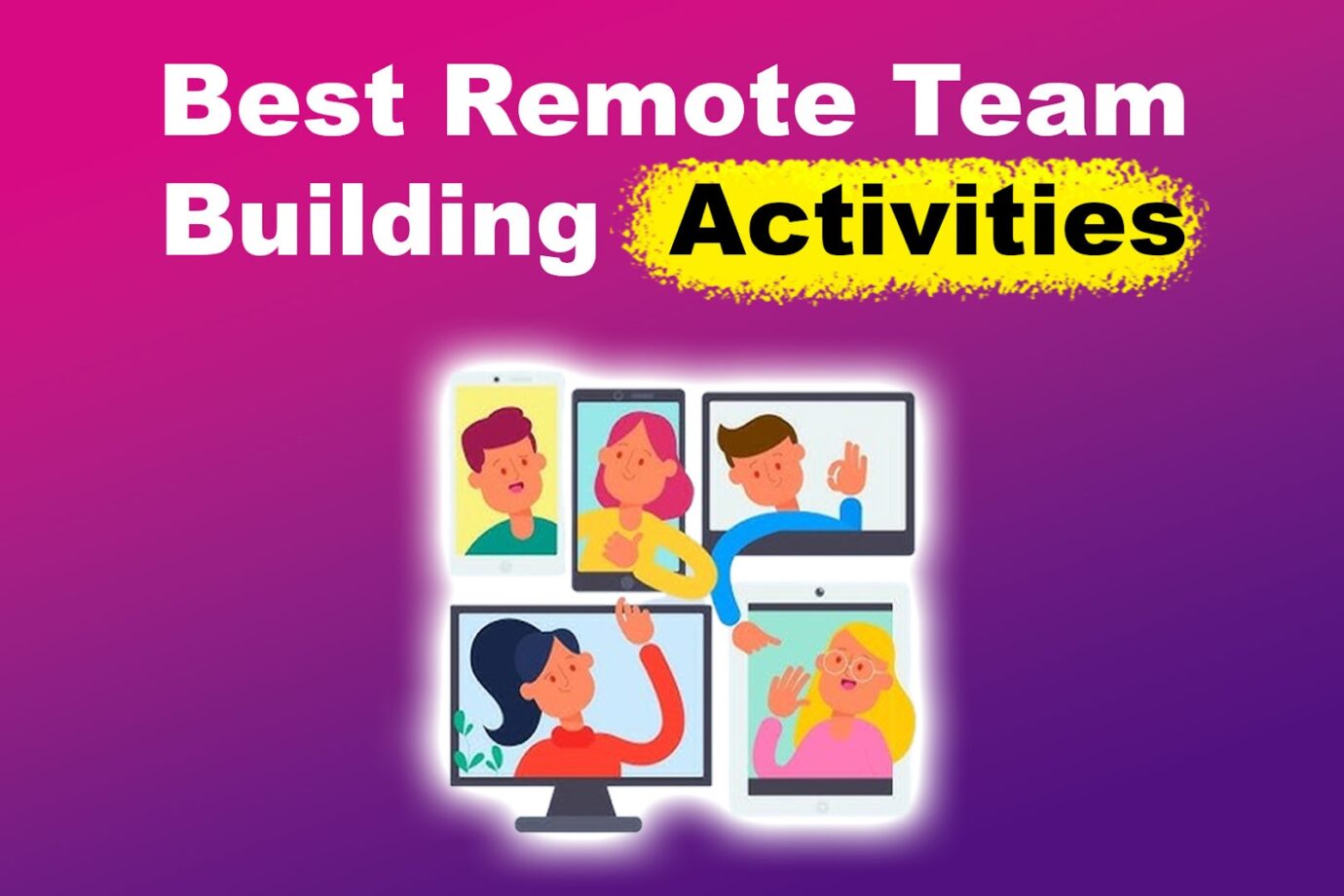 Remote Team-Building Activities