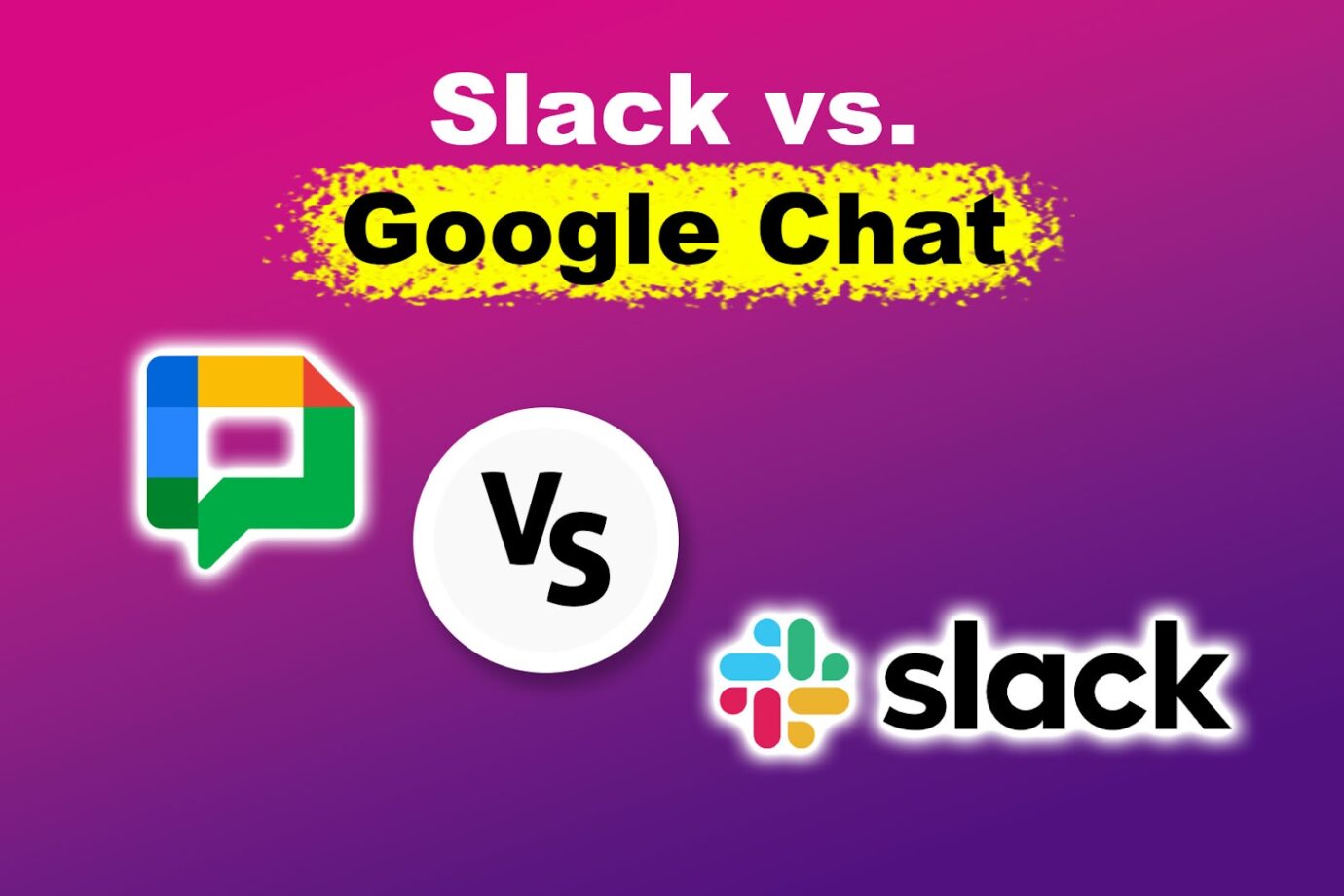 Slack Vs. Google Chat