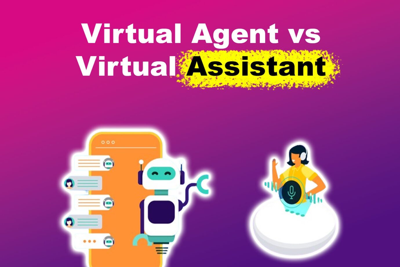 Virtual Agent Vs Virtual Assistant