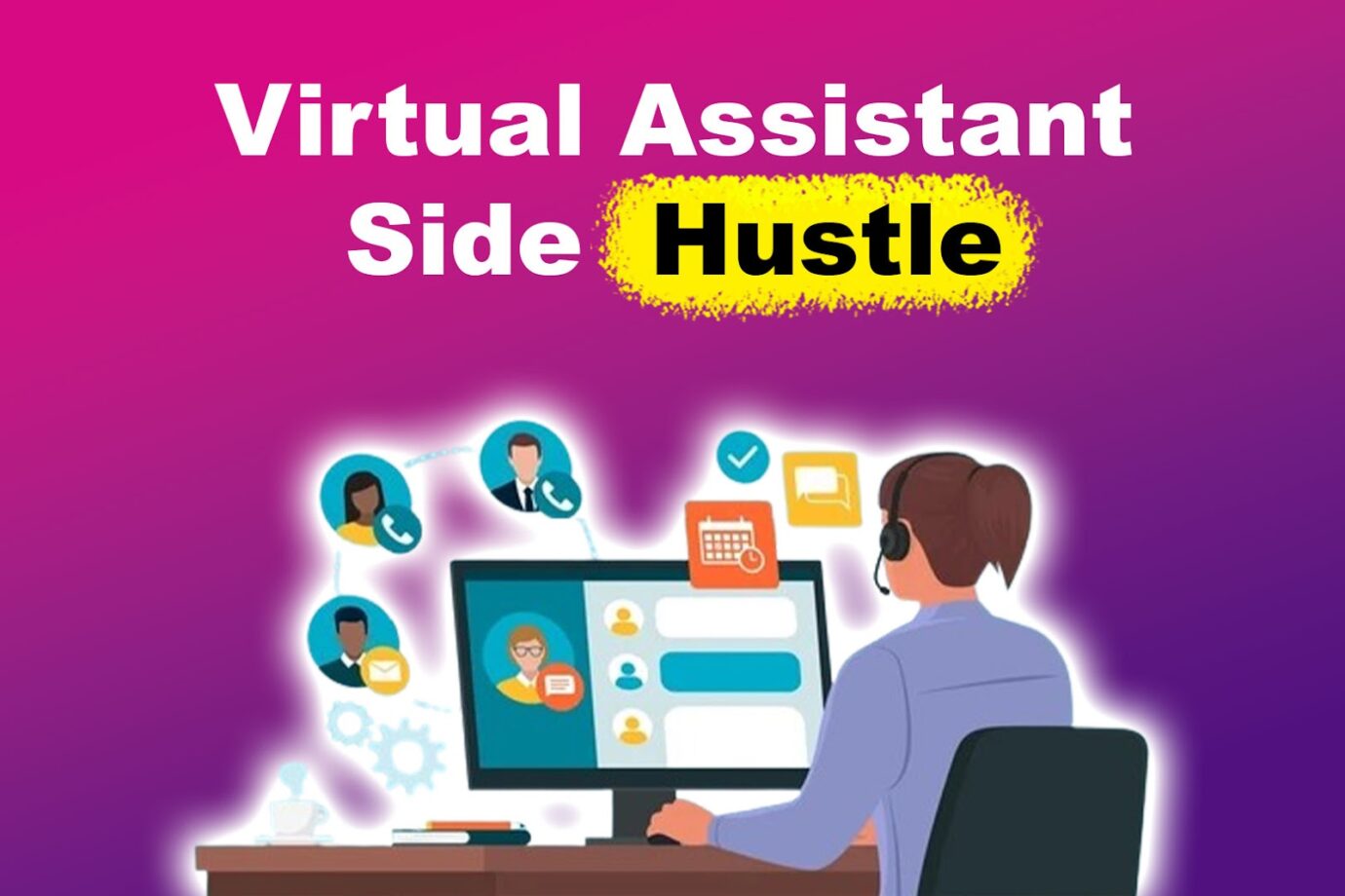 Virtual Assistant Side Hustle