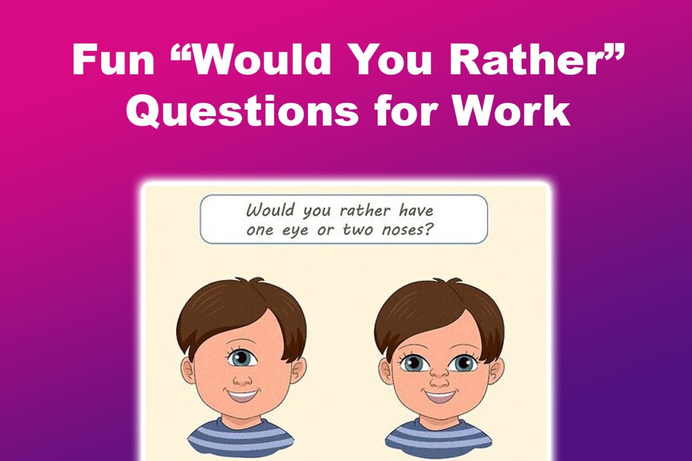 Fun Would You Rather Questions for Work