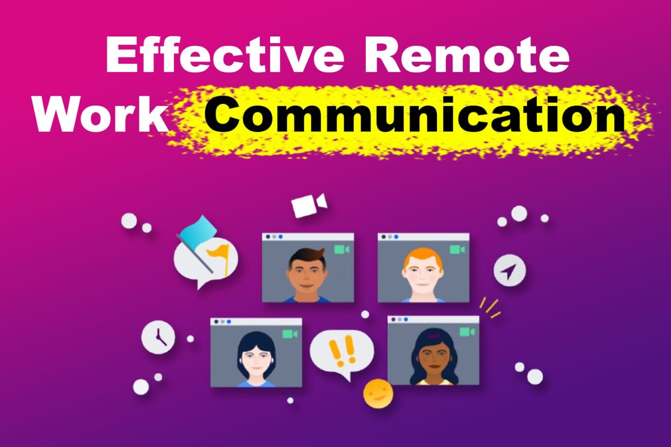 Effective Remote Work Communication [Best Practices!]